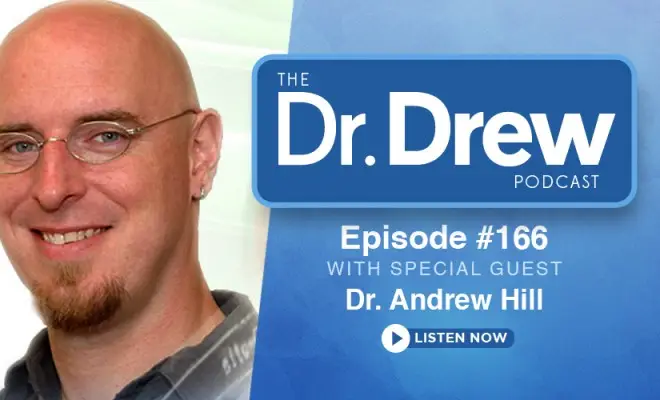 Dr. Hill on the Dr. Drew podcast #166